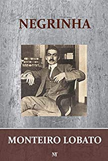 Negrinha - Livros Adultos de Monteiro Lobato Volume 5