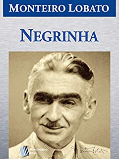 Negrinha (Série Monteiro Lobato Adulto Livro 5)