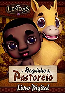 O Negrinho do Pastoreio: Livro Digital (Lendas 1)