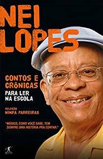 Livro Nei Lopes: Contos e crônicas para ler na escola
