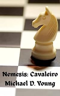 Nemesis: Cavaleiro: Livro 2 da Série Chess Quest (Busca do Xadrez)
