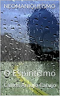 Livro NEOMANIQUEÍSMO: O Espiritismo