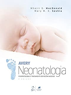 Neonatologia, Fisiopatologia e Tratamento do Recém-Nascido