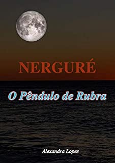 Livro Nerguré - O Pêndulo de Rubra