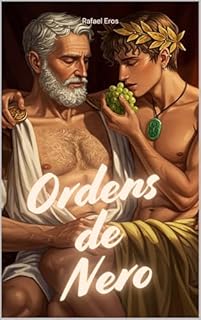 Nero Me Olhou da Plateia: Um Romance Gay Histórico Erótico Sobre Amor Proibido na Roma Antiga