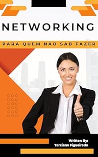Livro Networking para Quem Não Sabe Fazer