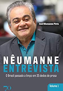 Livro Nêumanne Entrevista 1; O Brasil passado a limpo em 35 dedos de prosa