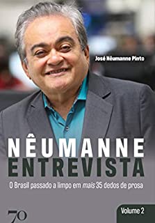Livro Nêumanne Entrevista 2; O Brasil passado a limpo em 35 dedos de prosa