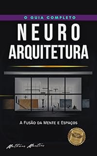 Livro Neuroarquitetura: A Fusão da Mente e Espaços