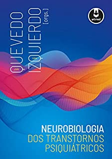 Livro Neurobiologia dos Transtornos Psiquiátricos