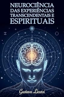 Livro Neurociência dos fenômenos transcendentais e espirituais