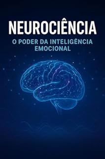 Livro Neurociência: O Poder da Inteligência Emocional