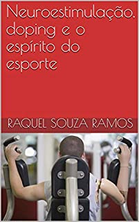 Livro Neuroestimulação, doping e o espírito do esporte