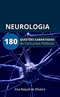 Livro NEUROLOGIA: 180 Questões Gabaritadas de Concursos Públicos