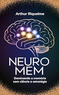 Livro NeuroMEM: Dominando a Memória com Ciência e Estratégia