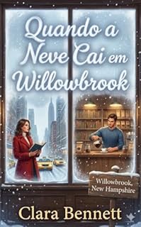 Quando a Neve Cai em Willowbrook