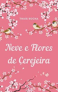 Livro Neve & Flores de Cerejeira