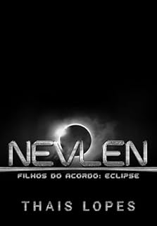Livro Nevlen (Filhos do Acordo: Eclipse Livro 5)