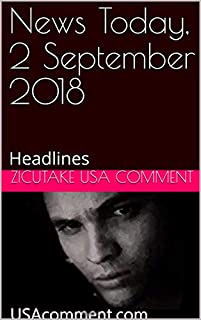 News Today, 2 September 2018: Headlines  (English Edition)