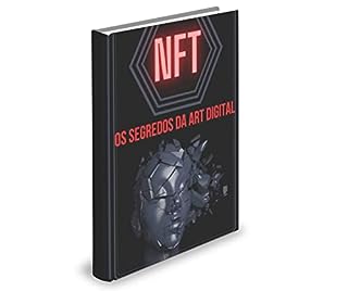 Livro NFT - Os Segredos da Art Digital