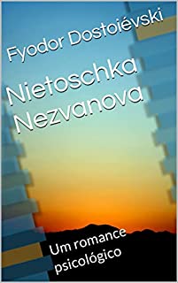 Livro Nietoschka Nezvanova: Um romance psicológico