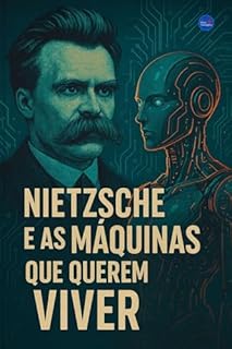 Livro Nietzsche e as Máquinas que Querem Viver