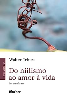 Livro Do niilismo ao amor à vida: Ser ou não ser