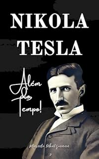 Livro Nikola Tesla: Além do tempo!