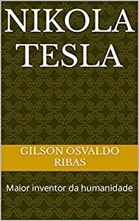 Livro Nikola Tesla: Maior inventor da humanidade