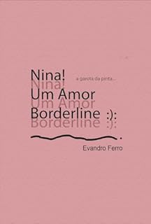Livro Nina! Um Amor Borderline