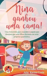 Livro Nina ganhou uma cama! (Meu Pequeno Está Crescendo)