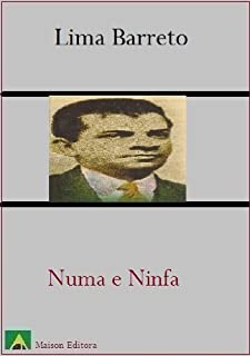Livro Numa e a Ninfa (Ilustrado) (Literatura Língua Portuguesa)