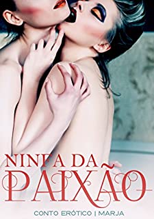 Livro NINFA DA PAIXÃO: Conto Erótico