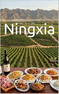 Livro Ningxia: Vinhos pelo Mundo (Wines of the World)