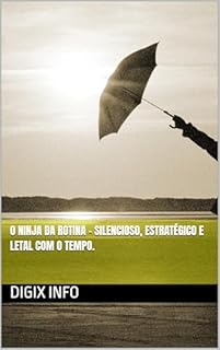 Livro O Ninja da Rotina – Silencioso, estratégico e letal com o tempo.