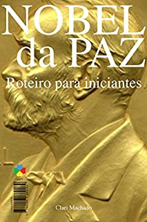Livro Nobel da Paz: Roteiro para iniciantes