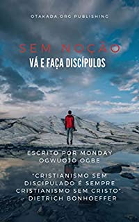Livro Sem noção  : Vá e faça discípulos
