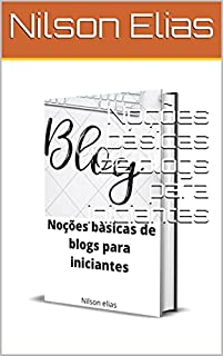 Noções básicas de blogs para iniciantes