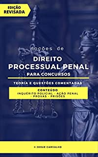 NOÇÕES DE DIREITO PROCESSUAL PENAL : Teoria e Questões Comentadas