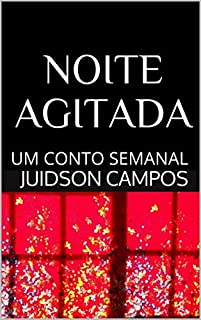 Livro NOITE AGITADA: UM CONTO SEMANAL