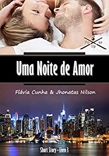 Livro Uma Noite de Amor (Four Up Livro 3)