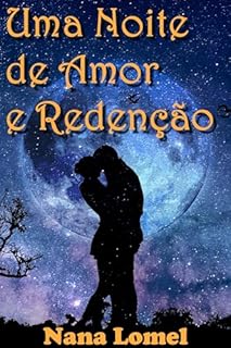 Livro Uma Noite de Amor e Redenção