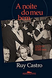 Livro A noite do meu bem: A história e as histórias do samba-canção