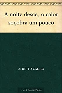 Livro A noite desce o calor soçobra um pouco