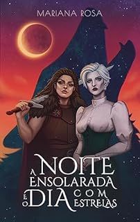 Livro A Noite Ensolarada e o Dia com Estrelas