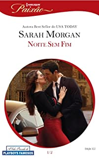 Livro Noite sem Fim: Harlequin Paixão - ed.322 (A vida privada dos playboys famosos Livro 1)