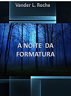 Livro A Noite da Formatura