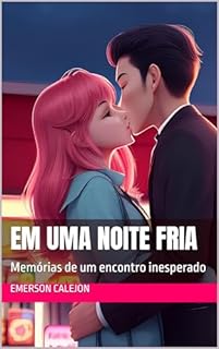 Livro Em Uma Noite Fria: Memórias de um encontro inesperado