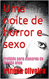 Livro Uma noite de horror e sexo: Proibido para menores de dezoito anos