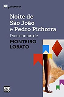 Livro Noite de São João e Pedro Pichorra: dois contos de Monteiro Lobato (MiniPops)